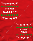 I've been naughty / I've been nice